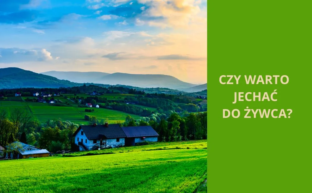 Czy warto jechać do Żywca? Odkryj sekrety tego malowniczego miasta