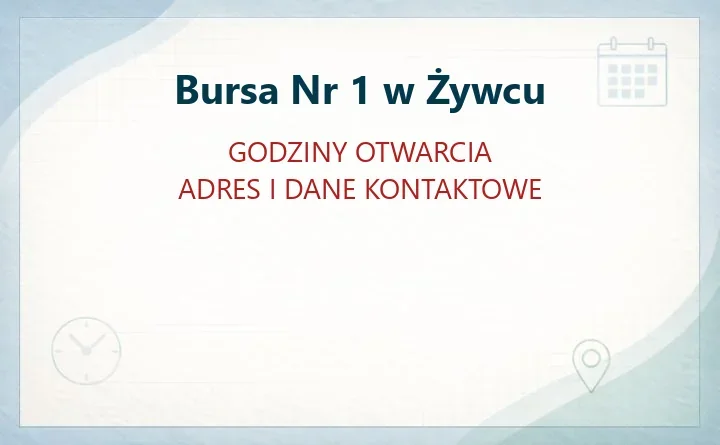 Bursa Nr 1 w Żywcu - Bursa Nr 1 w Żywcu
