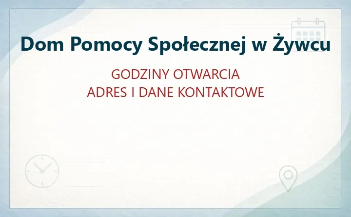 Dom Pomocy Społecznej w Żywcu - Dom Pomocy Społecznej w Żywcu