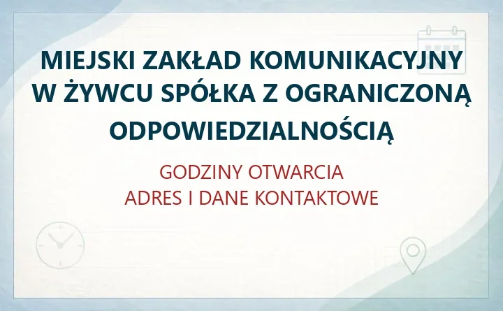 Miejski Zakład Komunikacyjny w Żywcu Spółka z Ograniczoną Odpowiedzialnością - MZK Żywiec