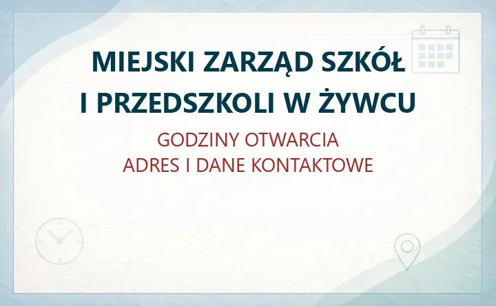 Miejski Zarząd Szkół I Przedszkoli w Żywcu - informacje, struktura i kontakt