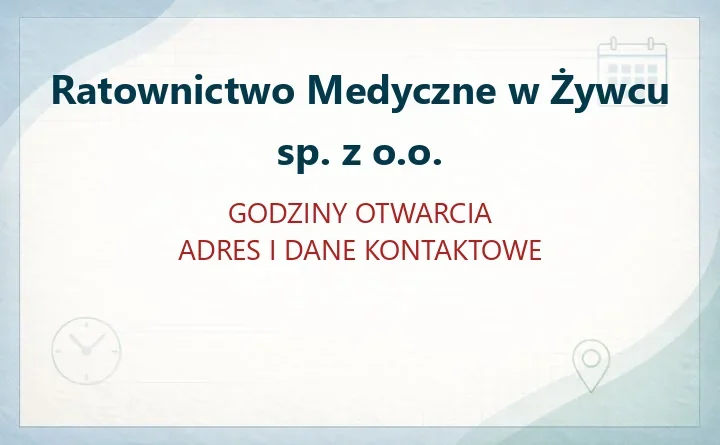 Ratownictwo Medyczne w Żywcu sp. z o.o. – kontakt, dojazd, strukturę jednostki i sprawy online