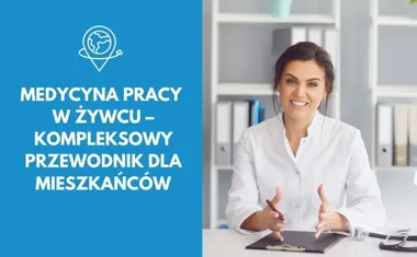 Medycyna Pracy w Żywcu kompleksowy przewodnik dla mieszkańców