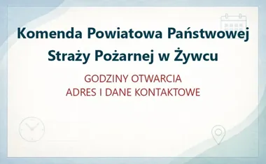 Komenda Powiatowa Państwowej Straży Pożarnej w Komenda Powiatowa Państwowej Straży Pożarnej w Żywcu
