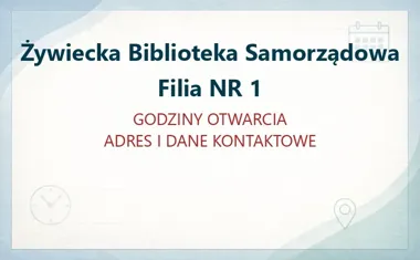 Żywiecka Biblioteka Samorządowa Filia NR 1 – Filia nr 1 | Informacje i kontakt