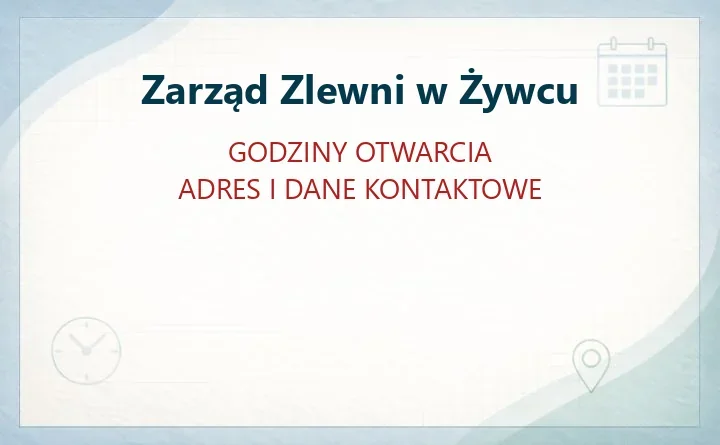 Zarząd Zlewni w Żywcu – kontakt i dojazd