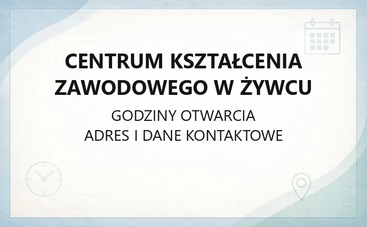 Centrum Kształcenia Zawodowego w Żywcu - kontakt, kierunki, bursa