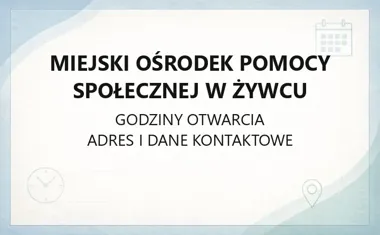 Miejski Ośrodek Pomocy Społecznej w Żywcu - kontakt, godziny, informacje