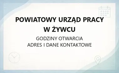 Powiatowy Urząd Pracy w Żywcu - kontakt, godziny, informacje
