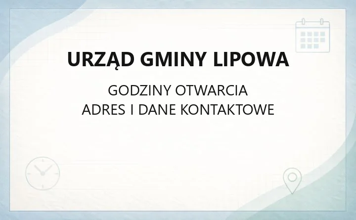 Urząd Gminy Lipowa - kontakt, godziny, wydziały i e-usługi