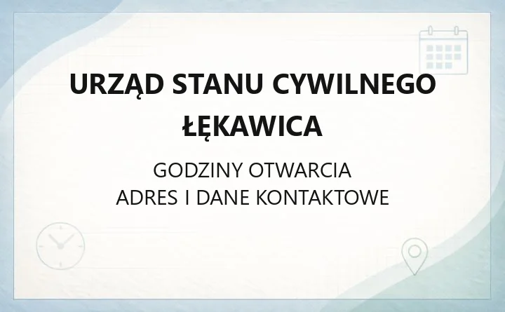 Urząd Stanu Cywilnego Łękawica - kontakt, godziny, meldunek, ślub