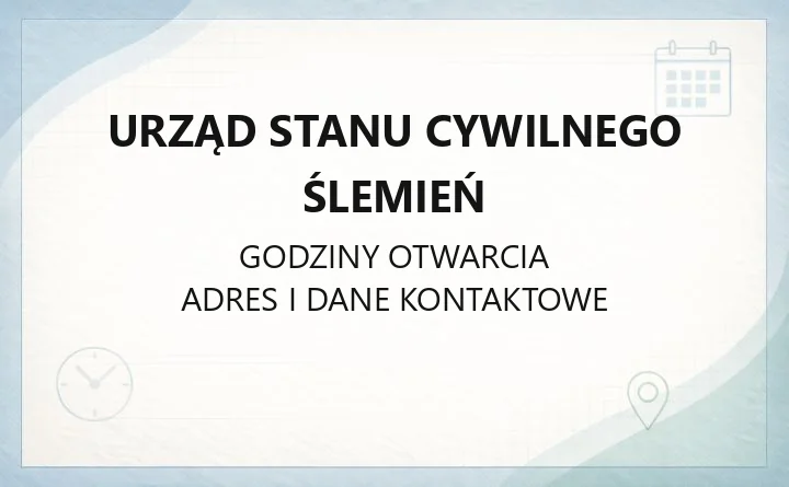Urząd Stanu Cywilnego Ślemień - kontakt, godziny i sprawy do załatwienia