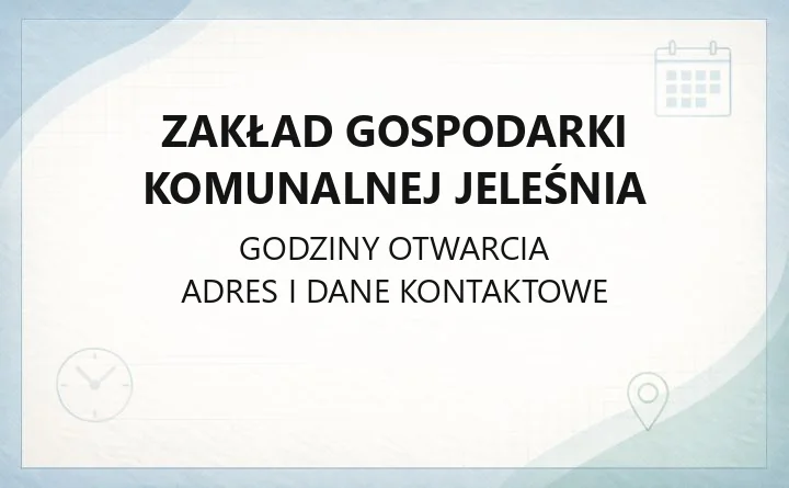 Zakład Gospodarki Komunalnej Jeleśnia - kontakt, awarie, odpady i cennik usług