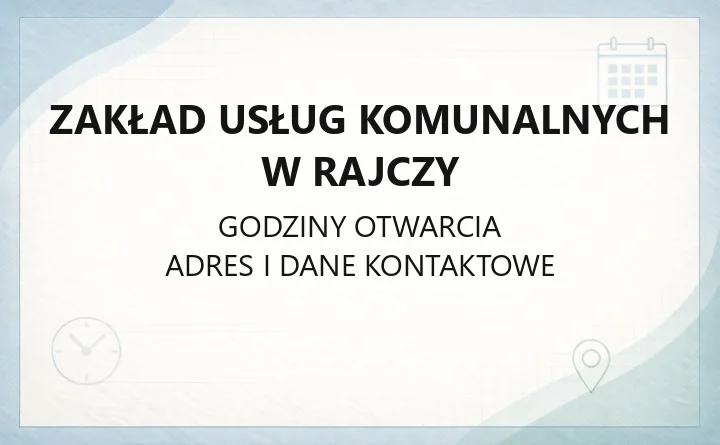 Zakład Usług Komunalnych w Rajczy - kontakt, odbiór śmieci, gdzie trafiają odpady