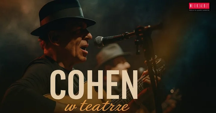 Grafika promocyjna wydarzenia Cohen w Teatrze — koncert w Żywcu, 26 kwietnia