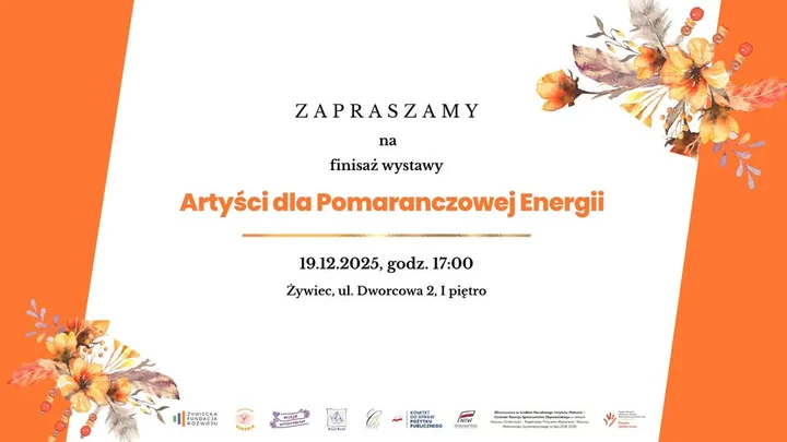 Grafika promocyjna wydarzenia Finisaż wystawy „Artyści dla Pomarańczowej Energii” w Żywcu