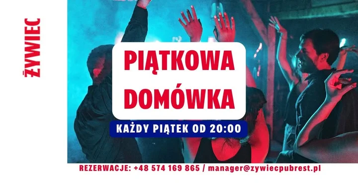 Grafika promocyjna wydarzenia Piątkowa Domówka w The Legendary Pub & Restaurant (Żywiec)