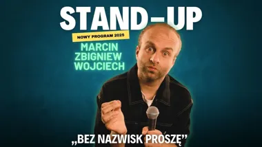 Grafika promocyjna wydarzenia Marcin Zbigniew Wojciech — stand-up „Bez nazwisk proszę” w Żywcu (28.03.2026)