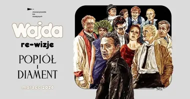 Grafika promocyjna wydarzenia POPIÓŁ I DIAMENT I WAJDA: re-wizje — przegląd filmów Andrzeja Wajdy