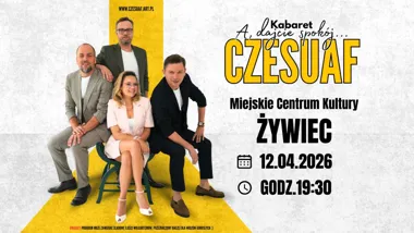 Obrazek przedstawia grafikę promocyjną wydarzenia Kabaret Czesuaf z nowym programem komediowym w Żywcu