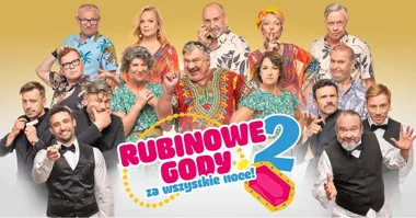 Żywiec: Rubinowe Gody 2: Za wszystkie noce! Komedia teatralna