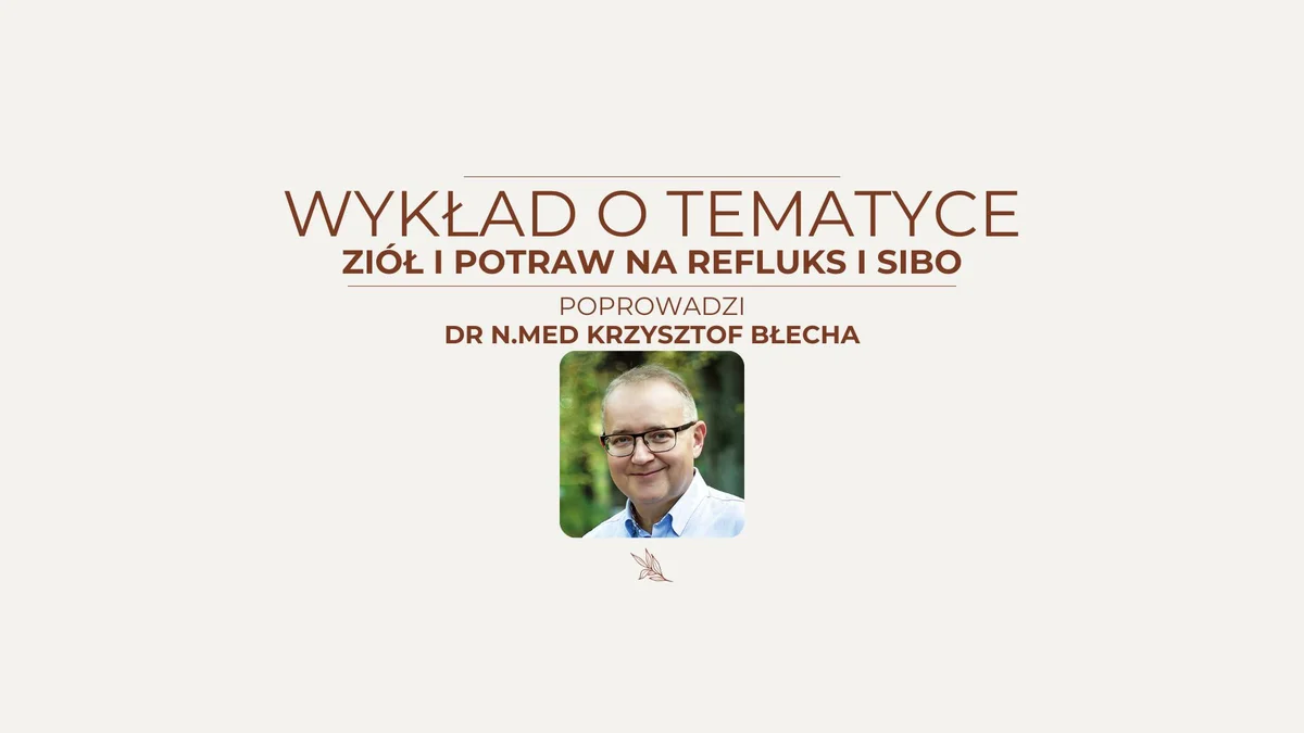 Grafika promocyjna wydarzenia Zioła i potrawy przy refluksie i SIBO w Żywcu