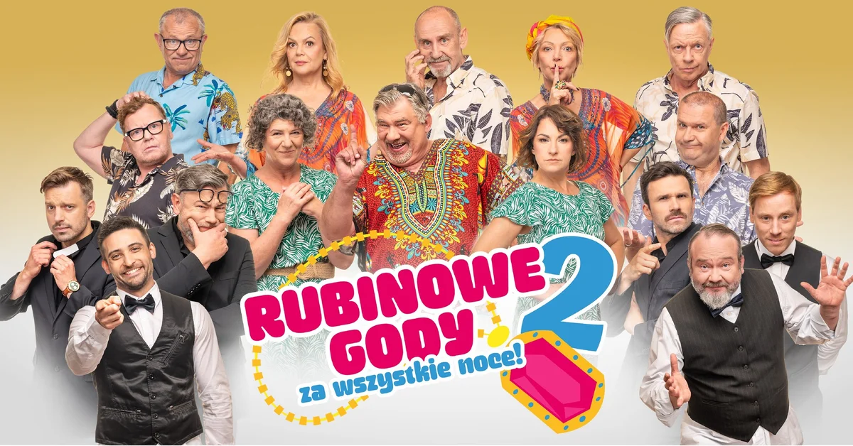 Grafika promocyjna wydarzenia Żywiec: Rubinowe Gody 2: Za wszystkie noce! Komedia teatralna