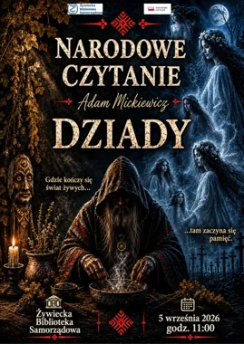 Dziady w Żywcu zabrzmią na nowo podczas Narodowego Czytania 2026