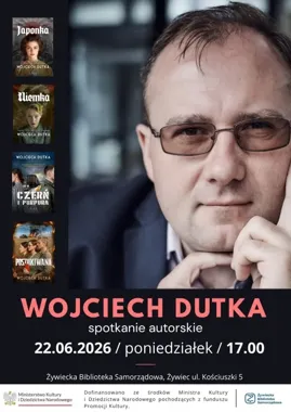 Wojciech Dutka w Żywcu - wieczór, który otworzy kulisy historii