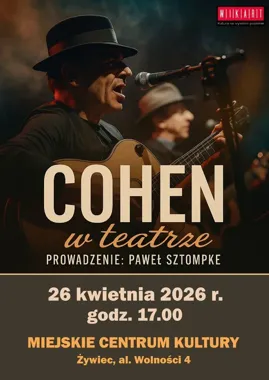 Cohen w Żywcu - wieczór z piosenkami, które niosą własne historie