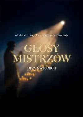 Wodecki, Zaucha, Niemen i Grechuta przy świecach - muzyczny wieczór pełen emocji