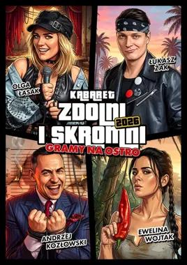 Zdolni i Skromni w Żywcu zagrają na ostro - premierowy kabaret dla dorosłych