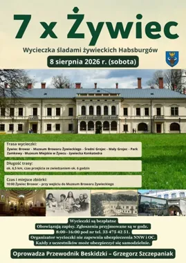 Śladami Habsburgów przez Żywiec. Sześć godzin historii i miejsc ich dziedzictwa