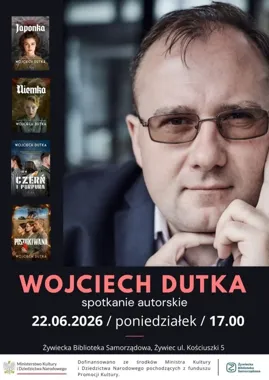 W Żywcu spotkanie z Wojciechem Dutką. Wieczór z historią i mocną opowieścią